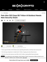 Palo Alto CEO Says $5 Trillion AI Buildout Needs New Security Stack