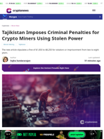 Tajikistan Imposes Penalties for Crypto Miners Using Stolen Power