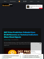 DOT Price Prediction: Polkadot Eyes $1.50 Recovery as Technical Indicators Show Mixed Signals - Blockchain.News