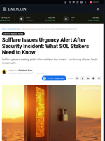 Solflare Issues Urgency Alert After Security Incident: What SOL Stakers Need to Know - DailyCoin