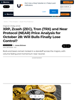 XRP, Zcash (ZEC), Tron (TRX) and Near Protocol (NEAR) Price Analysis for October 28: Will Bulls Finally Lose Control? - U.Today