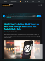 NEAR Price Prediction: $3.20 Target as Bulls Push Through Resistance, 70% Probability by July - Blockchain.News
