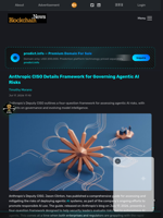 Anthropic CISO Details Framework for Governing Agentic AI Risks - Blockchain.News