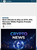 Best Altcoin to Buy as ETH, SOL Recover While Pepeto Presale Hits $8M - TechBullion