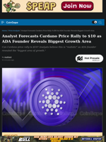 Analyst Forecasts Cardano Price Rally to $10 as ADA Founder Reveals Biggest Growth Area