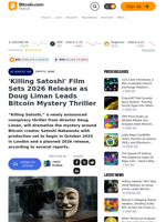 'Killing Satoshi' Film Sets 2026 Release as Doug Liman Leads Bitcoin Mystery Thriller – Crypto News Bitcoin News