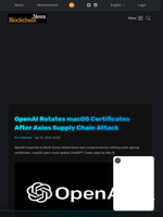 OpenAI Rotates macOS Certificates After Axios Supply Chain Attack - Blockchain.News