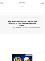 Why Would Global Banks Use XRP and Drive Up Its Price If Ripple Holds 38B Tokens?