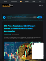 UNI Price Prediction: $2.50 Target Looms as Technical Breakdown Accelerates - Blockchain.News