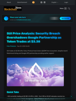 SUI Price Analysis: Security Breach Overshadows Google Partnership as Token Trades at $3.38 - Blockchain.News
