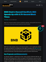 BNB Chain's Maxwell Hardfork: BSC Speeds Up with 0.75-Second Block Times - Blockchain.News