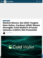 ADA and Sui Look Bullish, But Cold Wallet’s 4,900% Presale Is the Real Opportunity