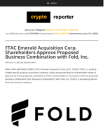 FTAC Emerald Acquisition Corp. Shareholders Approve Proposed Business Combination with Fold, Inc.