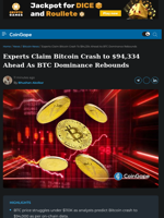 Experts Claim Bitcoin Crash to $94,334 Ahead As BTC Dominance Rebounds