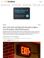BTC, ETH, SOL and XRP ETFs bleed $4.4 billion over 13 sessions, only HYPE in green
