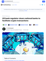 US bank regulator clears national banks to facilitate crypto transactions: Guest Post by Cointelegraph | CoinMarketCap