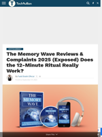 The Memory Wave Reviews & Complaints 2025 (Exposed) Does the 12-Minute Ritual Really Work? - TechBullion