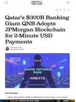 Qatar’s $300B Banking Giant QNB Adopts JPMorgan Blockchain for 2-Minute USD Payments