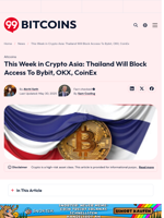 This Week in Crypto Asia: Thailand Will Block Access To Bybit, OKX, CoinEx - 99Bitcoins
