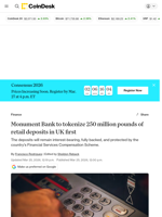 Monument Bank to tokenize 250 million pounds of retail deposits in UK first