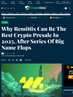 Why Remittix Can Be The Best Crypto Presale In 2025, After Series Of Big Name Flops - Crypto Daily