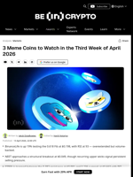3 Meme Coins to Watch in the Third Week of April 2026