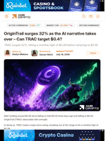 OriginTrail surges 32% as the AI narrative takes over - Can TRAC target $0.4? - AMBCrypto