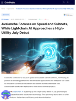 Avalanche Focuses on Speed and Subnets, While Lightchain AI Approaches a High-Utility July Debut