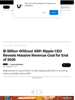 $1 Billion Without XRP: Ripple CEO Reveals Massive Revenue Goal for End of 2026 - U.Today