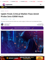 Upbit Finds Critical Wallet Flaw Amid Probe Into $30M Hack