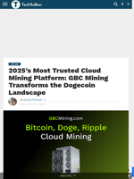 2025’s Most Trusted Cloud Mining Platform: GBC Mining Transforms the Dogecoin Landscape - TechBullion