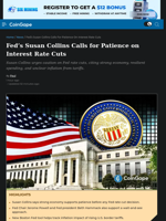 Fed’s Susan Collins Calls for Patience on Fed Rate Cuts
