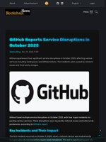 GitHub Reports Service Disruptions in October 2025 - Blockchain.News