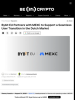 Bybit EU Partners with MEXC to Support a Seamless User Transition in the Dutch Market
