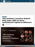 TAO Institute Launches Subnet Risk Index (SRI) to Draw Institutional Capital to Bittensor - TechBullion