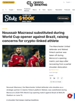 Noussair Mazraoui substituted during World Cup opener against Brazil, raising concerns for crypto-linked athlete