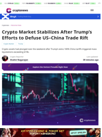 Crypto Market Stabilizes On Trump Efforts to Defuse US–China Rift