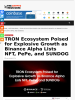 TRON Ecosystem Poised for Explosive Growth as Binance Alpha Lists NFT, PePe, and SUNDOG - The Crypto News Wire