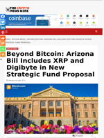 Beyond Bitcoin: Arizona Bill Includes XRP and Digibyte in New Strategic Fund Proposal - The Crypto News Wire
