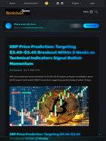 XRP Price Prediction: Targeting $3.40-$3.45 Breakout Within 2 Weeks as Technical Indicators Signal Bullish Momentum - Blockchain.News