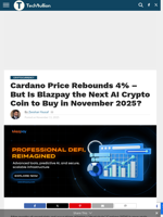 Cardano Price Rebounds 4% - But Is Blazpay the Next AI Crypto Coin to Buy in November 2025? - TechBullion