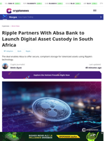 Ripple Partners With Absa Bank to Launch Digital Asset Custody in South Africa