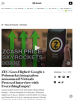 ZEC Goes Higher! Google x Polymarket integration announced! Virtuals Protocol interview with EverythingEmpty! - Decrypt