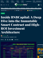 Inside BNBCapital: A Deep Dive into the Immutable Smart Contract and High-ROI Investment Architecture - Crypto Daily