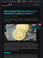 Enhancing RAG Pipelines with Ray and Anyscale for Scalable AI Solutions - Blockchain.News