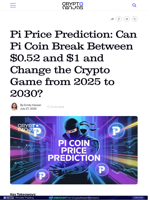 Pi Price Prediction: Can Pi Coin Break Between $0.52 and $1 and Change the Crypto Game from 2025 to 2030?