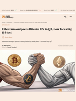 Ethereum outpaces Bitcoin 12x in Q3, now faces big Q4 test - AMBCrypto