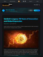 VanEck's Legacy: 70 Years of Innovation and Global Expansion - Blockchain.News