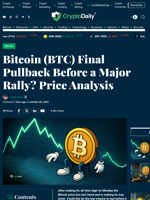 Bitcoin (BTC) Final Pullback Before a Major Rally? Price Analysis - Crypto Daily
