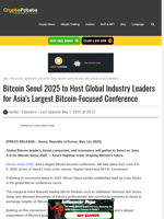 Bitcoin Seoul 2025 to Host Global Industry Leaders for Asia’s Largest Bitcoin-Focused Conference